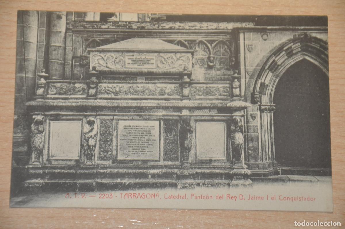 Postales: postal tarragona catedral panteon del rey d.jaime I el conquistador atv 2203