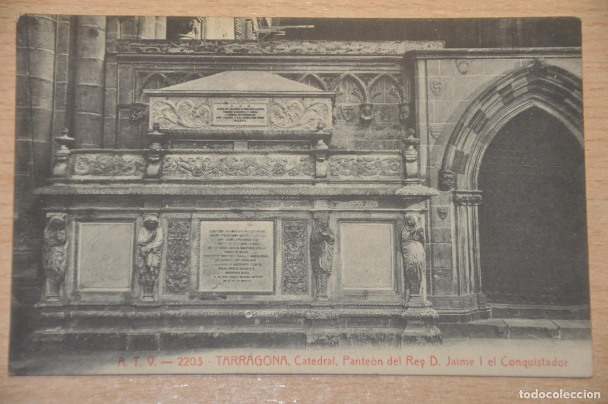 Postales: postal tarragona catedral panteon del rey d.jaime I el conquistador atv 2203
