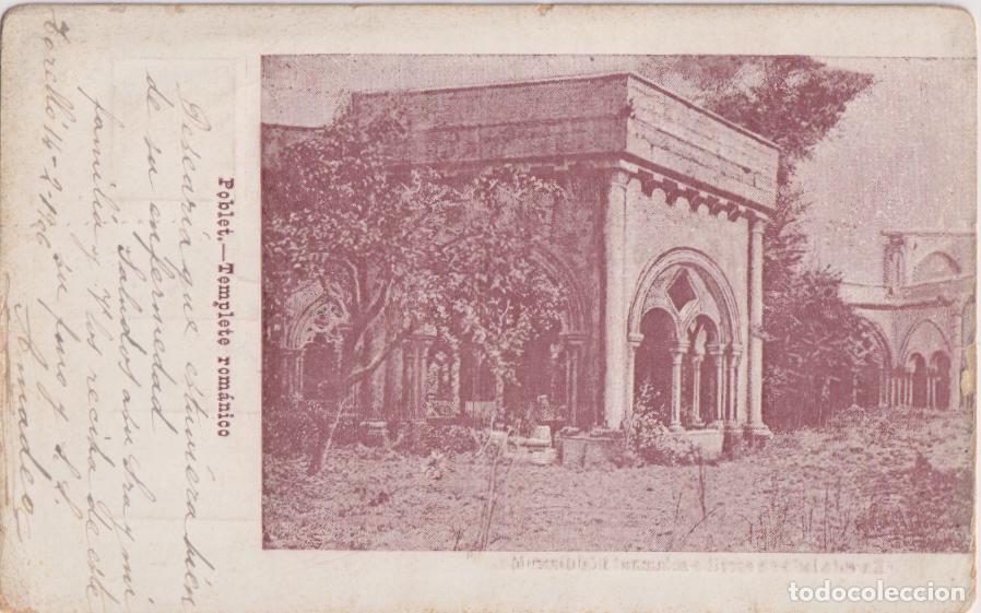 Postales: ANTIGUA POSTAL POBLET (TARRAGONA) TEMPLETE ROM&Aacute;NICO - CIRCULADA 1906 - SIN DIVIDIR