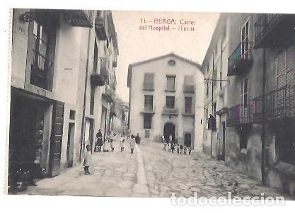 Postales: ANTIGUA POSTAL 11 BERGA CARRER DEL HOSPITAL HUCH