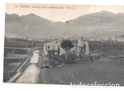 Postales: ANTIGUA POSTAL 13 BERGA CANAL Y FABRICA DE ELECTRICITAT HUCH