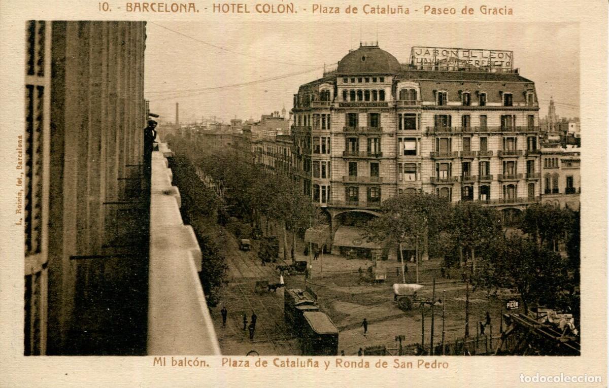 Postales: BARCELONA-HOTEL COL&Oacute;N BALC&Oacute;N A LA PLAZA CATALU&Ntilde;A Y RDA SAN PEDRO- PUBLICIDAD HOTEL