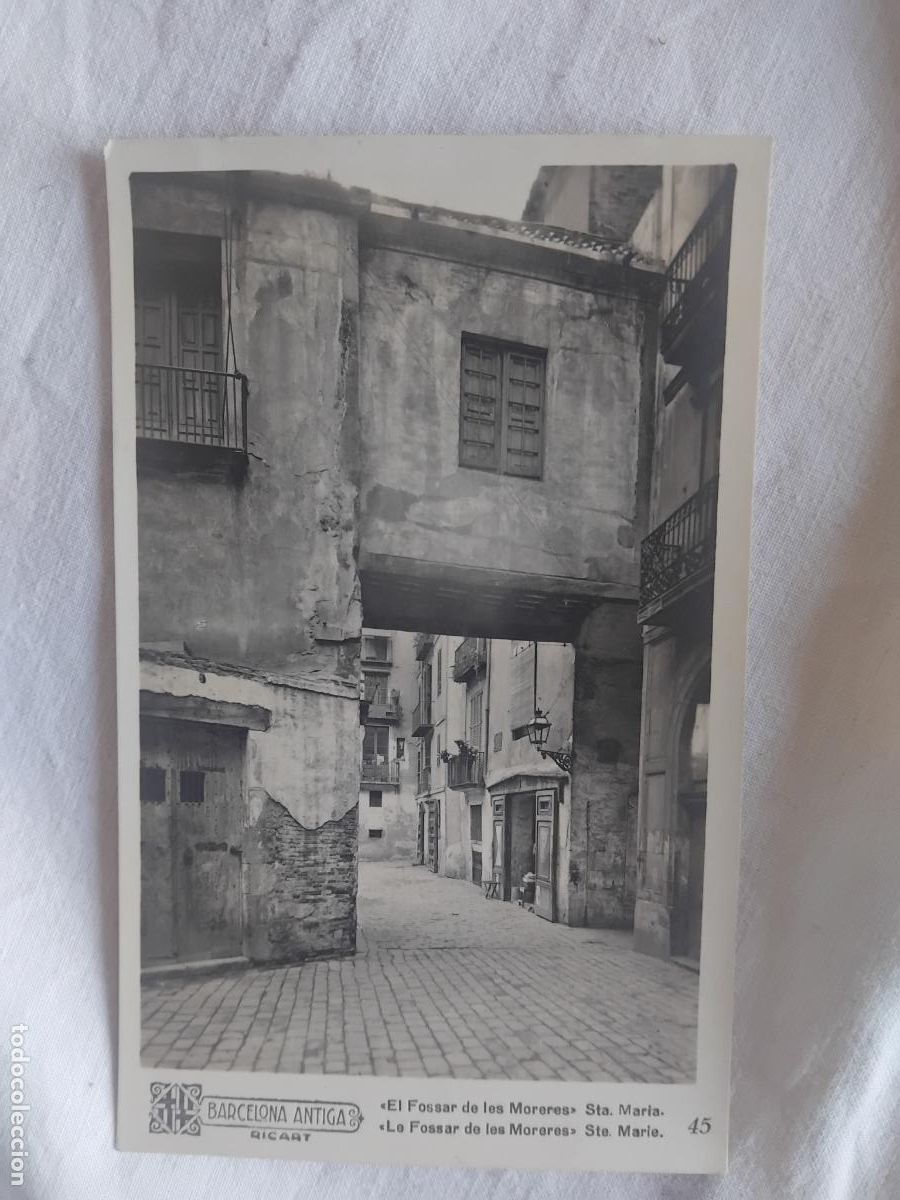 Postales: POSTAL EL FOSSAR DE LES MORERES. STA MARIA. BARCELONA ANTIGA RICART N&ordm; 45.