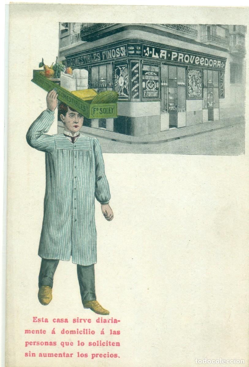 Postales: BARCELONA. LA PROVEDORA.COMESTIBLES Y ULTRAMARINOS. HACIA 1920. RARA.