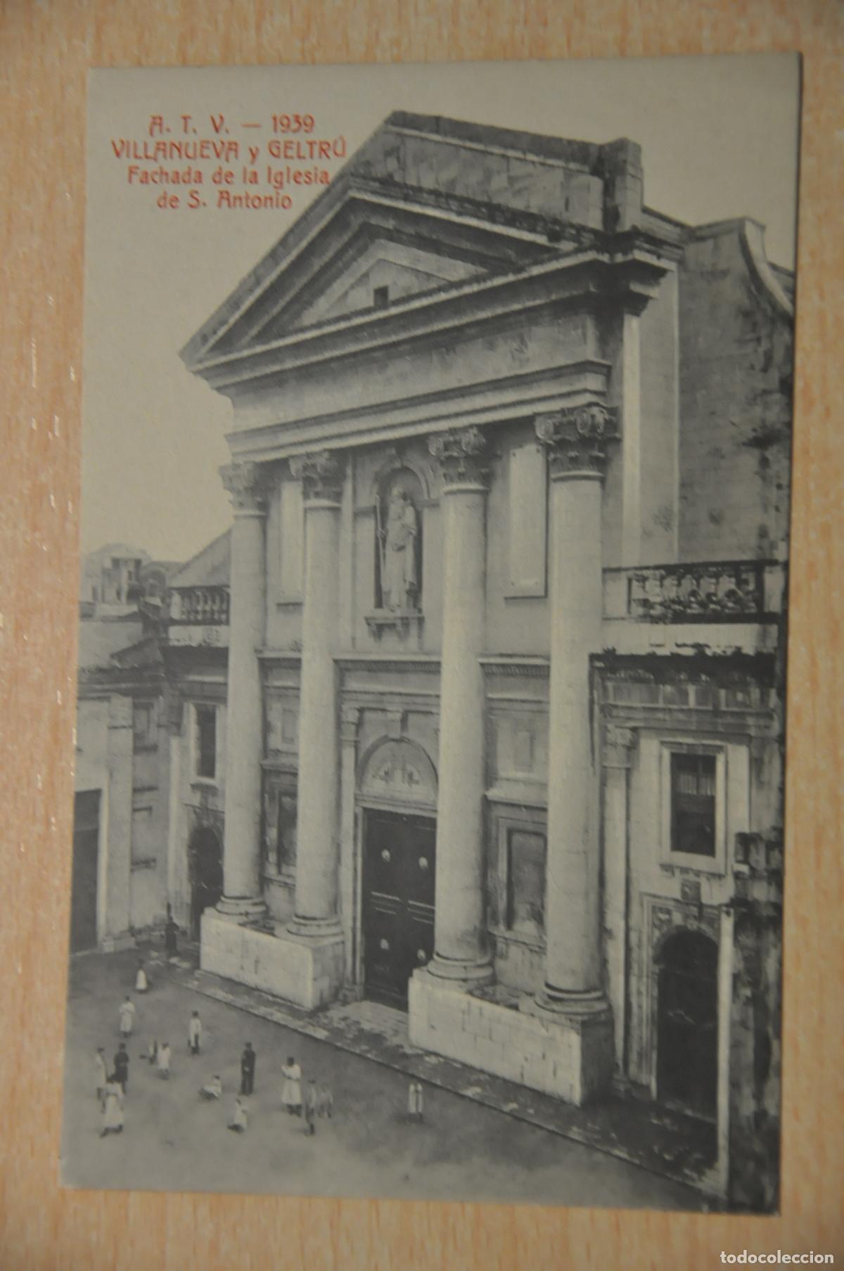 Postales: postal villanueva y geltru, fachada de la iglesia de s.antonio atv 1939