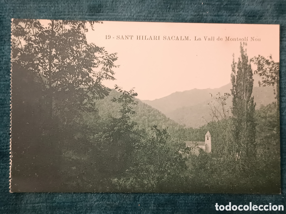 Postales: 19 SANT HILARI SACALM. La Vall de Montsol&iacute; Nou