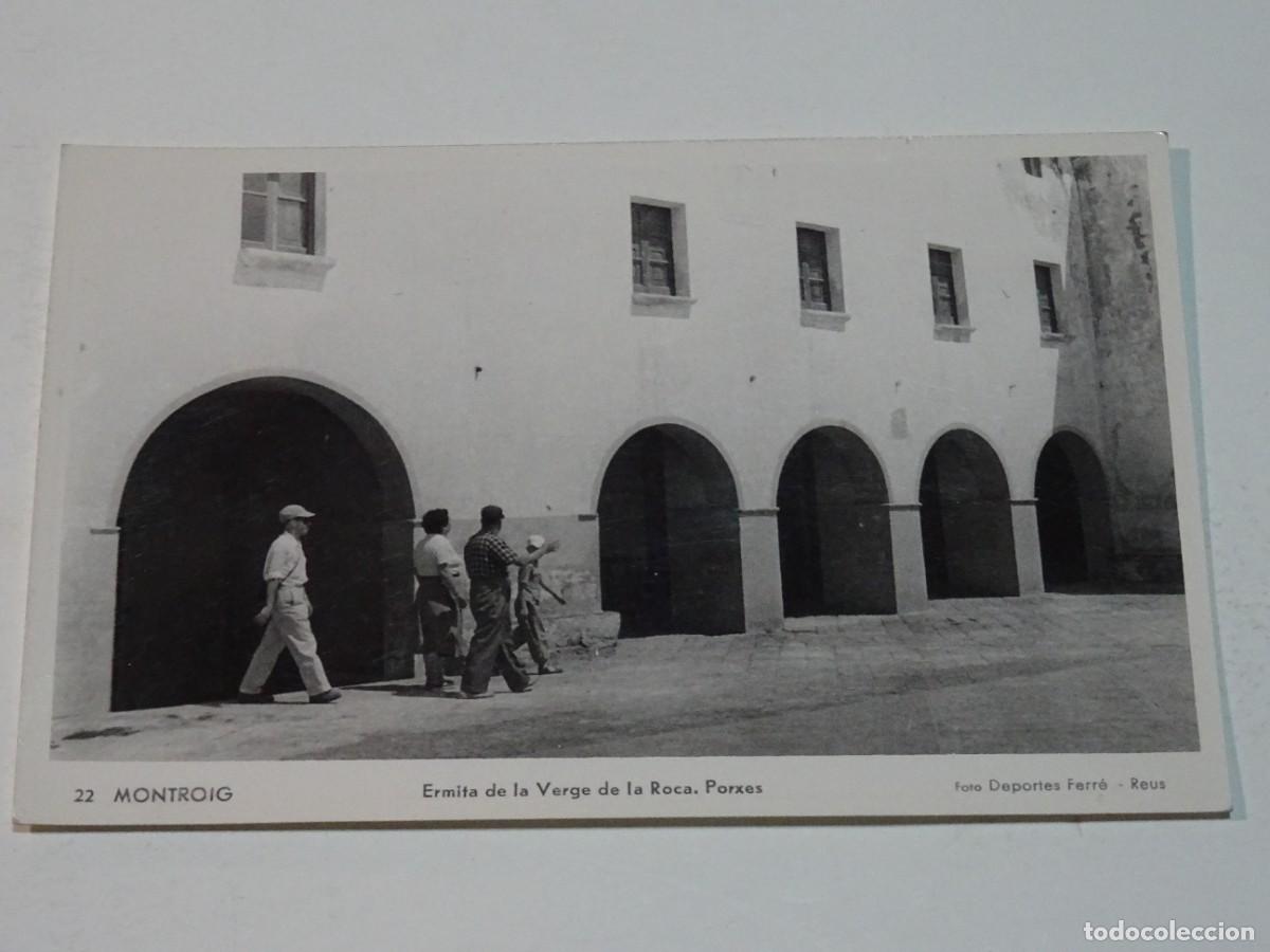 Postales: 22 MONTROIG - ERMITA DE LA VERGE DE LA ROCA, PORXES - FOT. DEPORTES FERR&Eacute;, REUS FOTOGR&Aacute;FICA