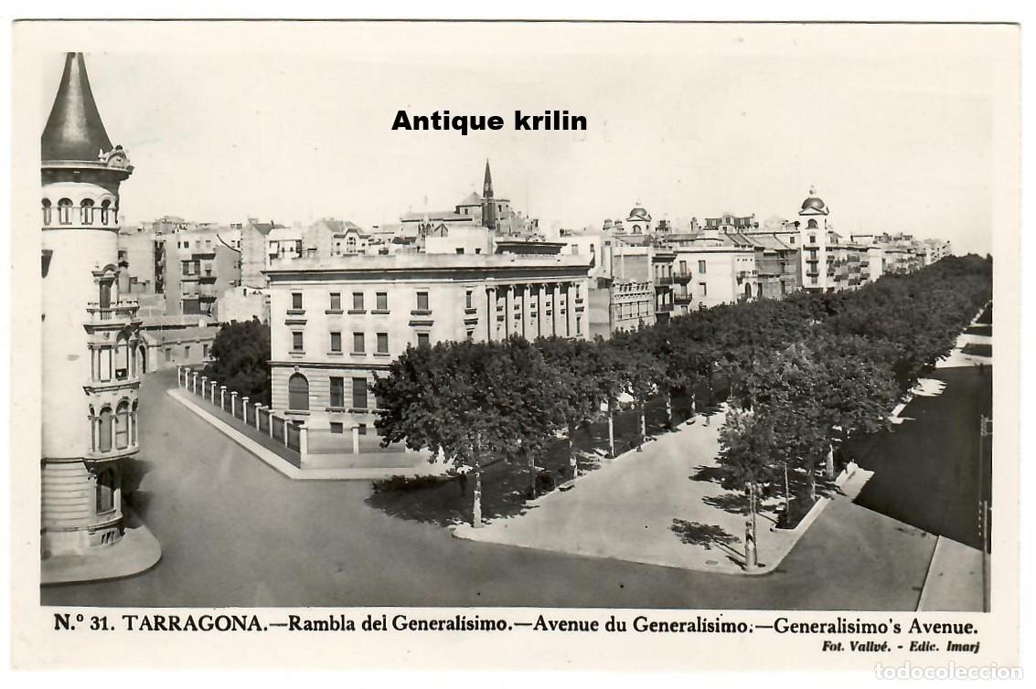 Postales: TARRAGONA N&ordm; 31 RAMBLA GENERALISIMO / FOTO VALLV&Eacute; - EDICION IMARJ / SIN FRANQUEAR PERO ESCRITA