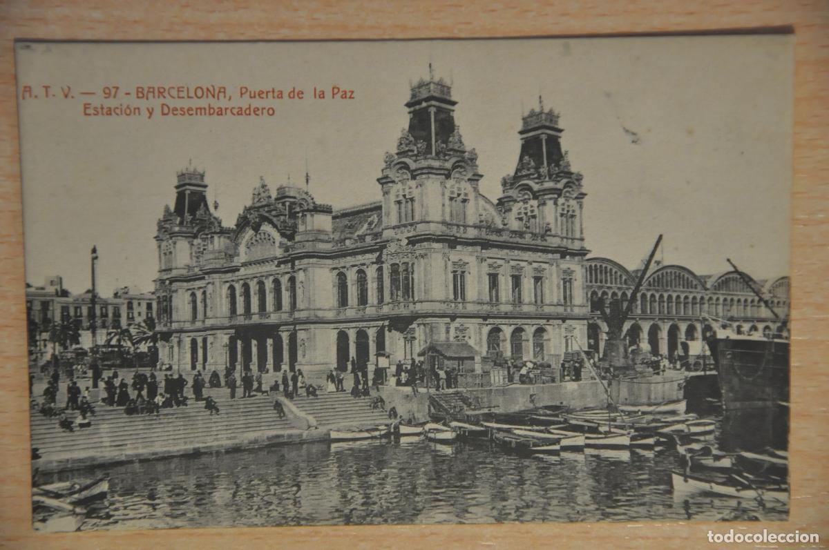 Postales: postal barcelona, puerta de la paz estacion y desembarcadero atv 97