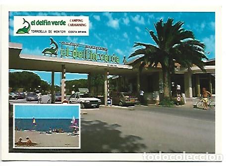 Postales: CAMPING &rdquo; EL DELFIN VERDE &rdquo;.- COSTA BRAVA, TORROELLA DE MONTGRI / GIRONA