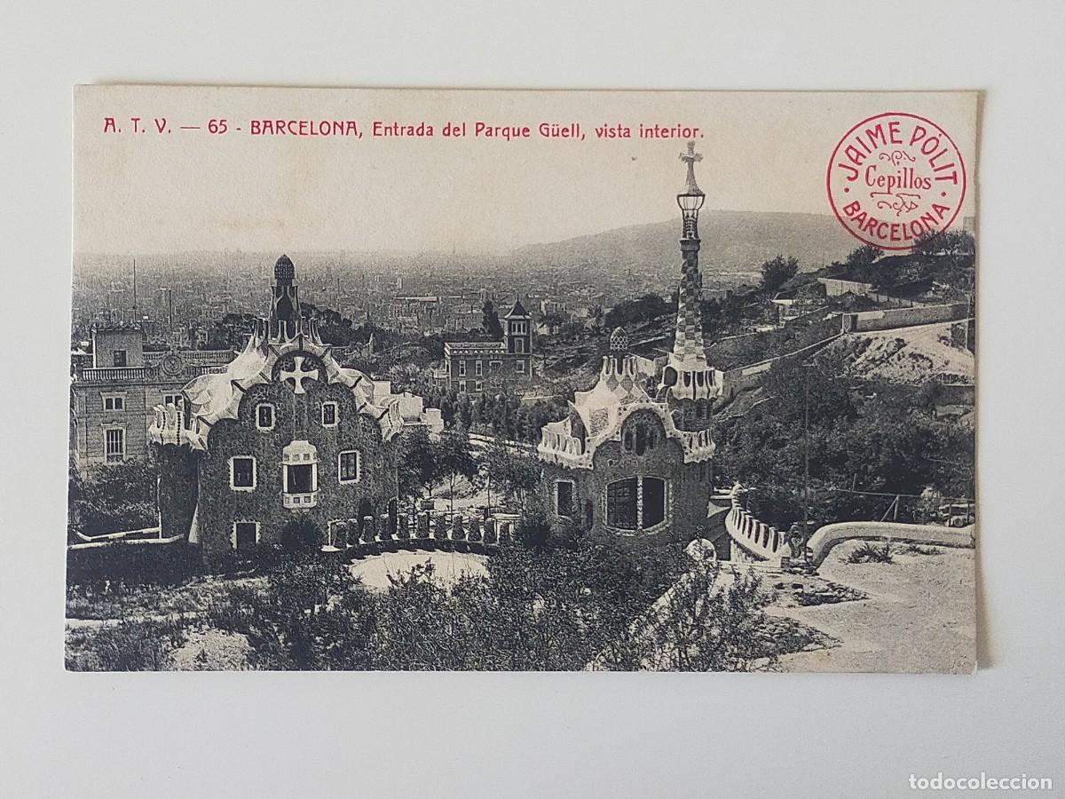 Postales: Tarjeta Postal BARCELONA Entrada Parque Guell - Edit &Aacute;. Toldr&aacute;. Publicidad Jaime Polit (Cepillos)