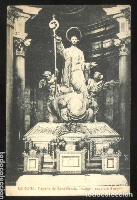 Postais: Girona. *Capella de Sant Narcis. Imatge i sepulcre d&acute;argent* Circulada 1917.