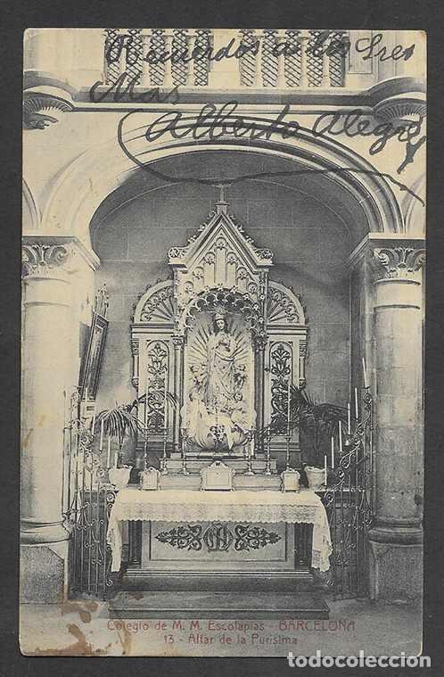 Postales: Postal. Barcelona - Colegio de M.M. Escolapias 13 Altar de la Pur&iacute;sima 1908