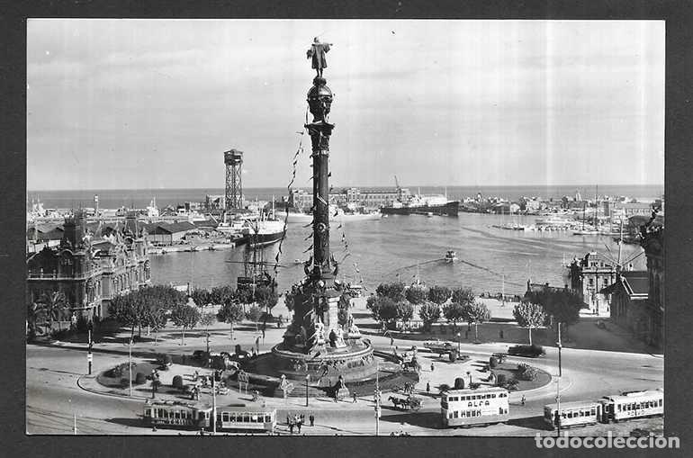 Postales: Postal. Barcelona - 6047 Puerta de la Paz y Monumento a Col&oacute;n RO Foto 1960