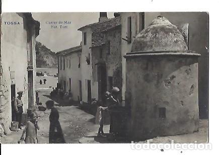 Postales: ANTIGUA POSTAL TOSSA CARRER DE MAR FOT TORT