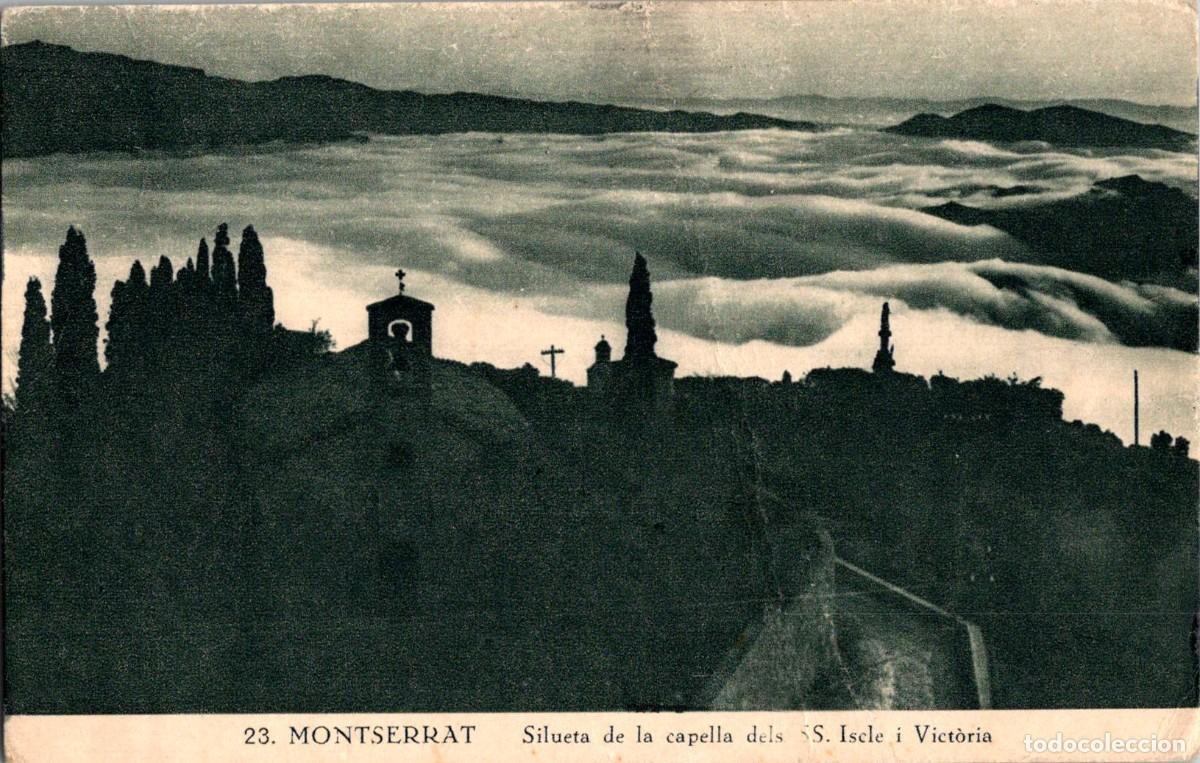 Postales: Montserrat-Silueta de la Capella dels SS Iscle i V -Uni&oacute; d'Escolans - Pub. Hotel Restaurant-137x88mm