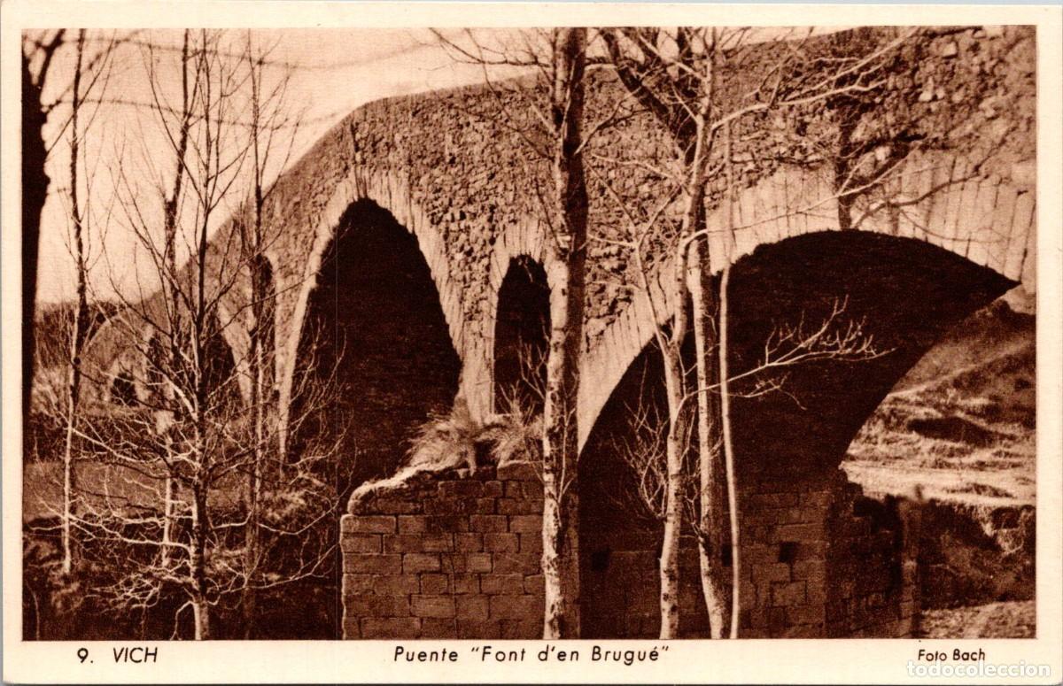 Postales: Vich - Puente Font d'en Brugu&eacute; - Foto Bach - Rieusset 9 - 140x90mm