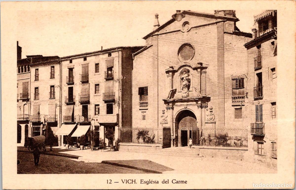 Postales: Vich - Esgl&eacute;sia del Carme - TB - Huecograbado Mumbr&uacute; 12 - 140x89mm - Carro