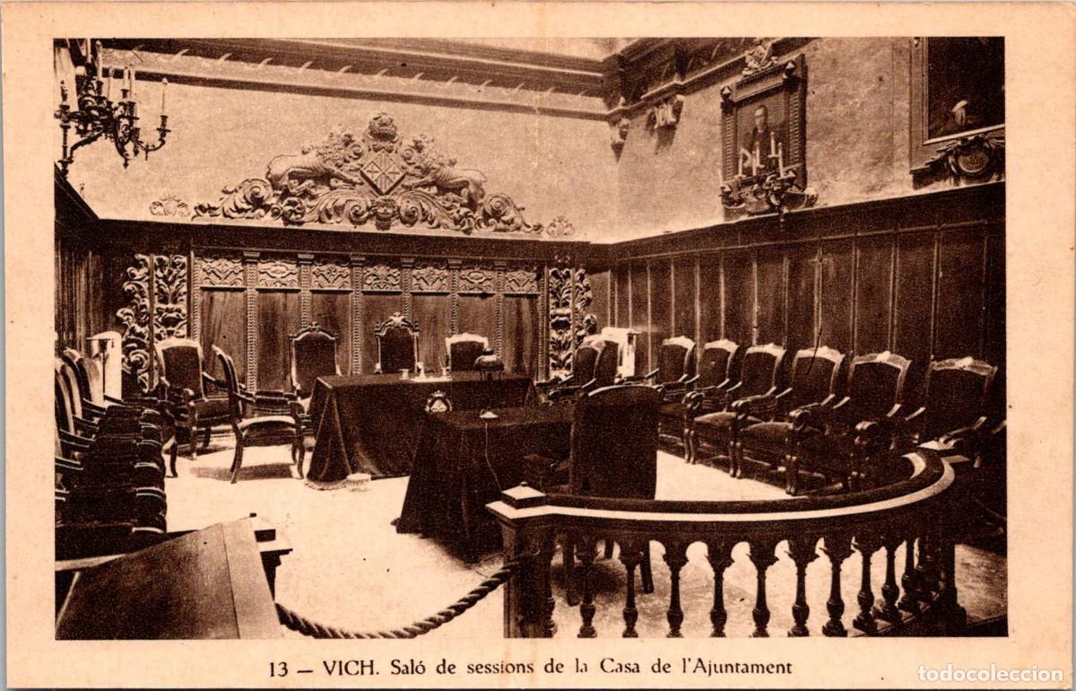 Postales: Vich - Sal&oacute; de sessions de la Casa de l'Ajuntament - TB - Huecograbado Mumbr&uacute; 13 - 139x89mm