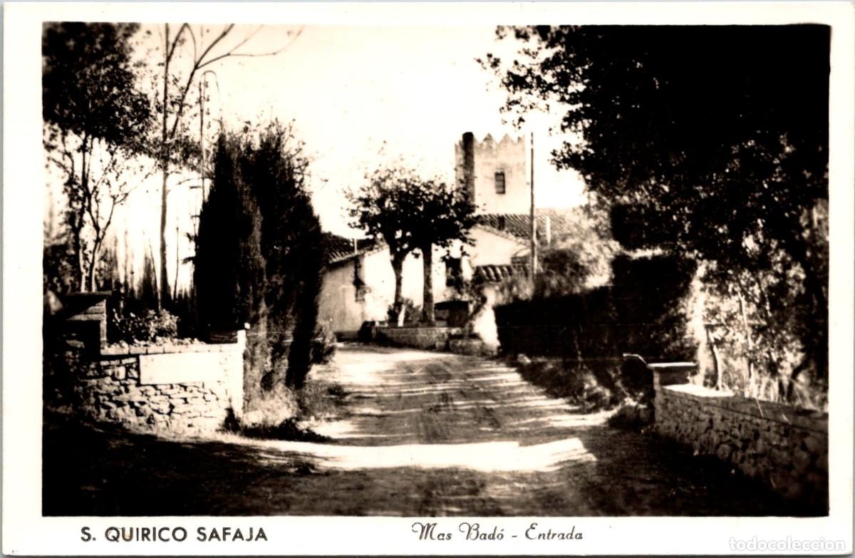 Postales: S. Quirico Safaja - Mas Bad&oacute; - Entrada - Sin datos - 142x92mm
