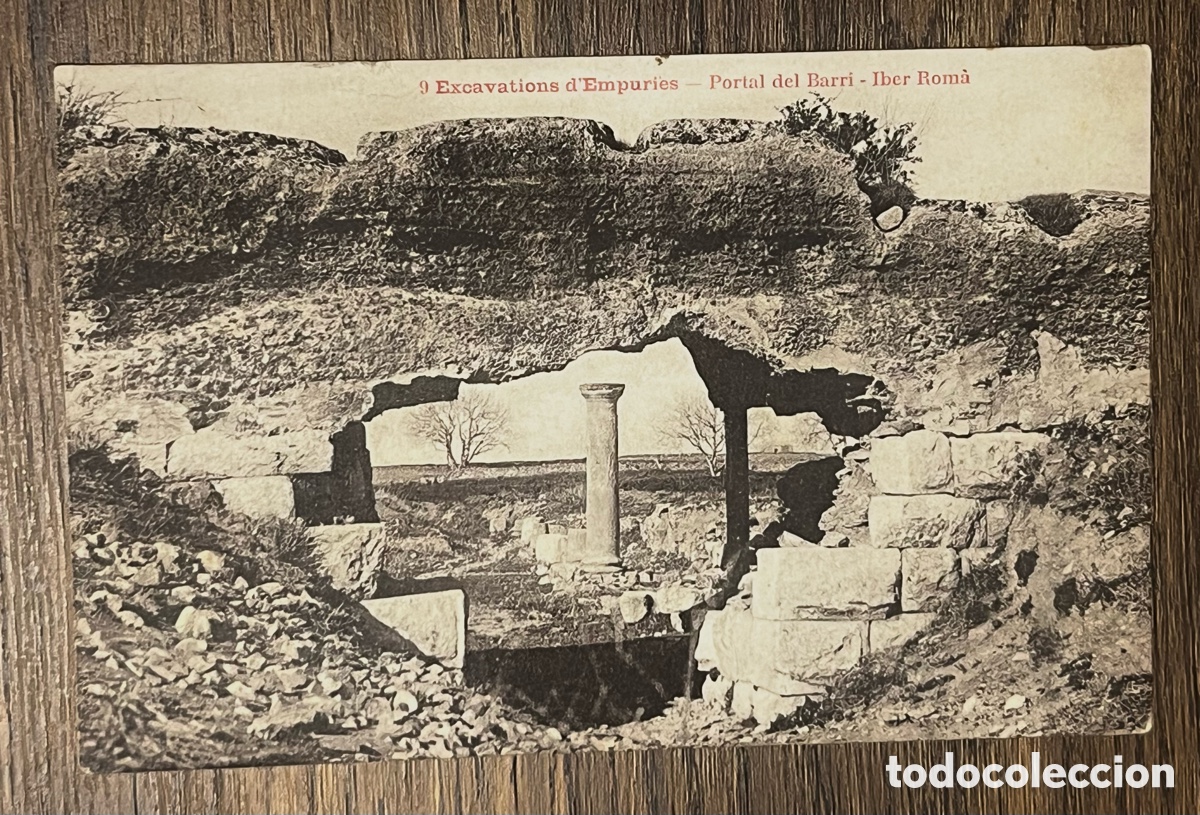 Postales: POSTAL EXCAVACI&Oacute;NS D'EMPURIES - PORTAL DEL BARRI - IBER ROM&Agrave;. N&ordm;9
