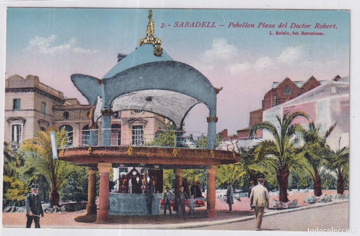 Postales: 3 Sabadell. Pabell&oacute;n Plaza del Doctor Robert. L. Roisin. Sin circular.