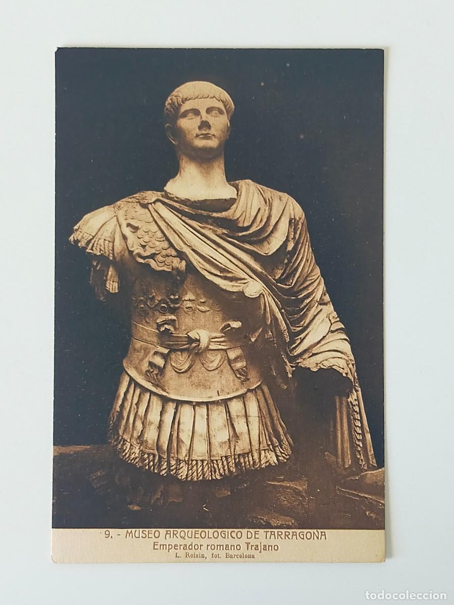 Postales: Tarjeta Postal MUSEO ARQUEOLOGICO TARRAGONA, Emperador romano Trajano - Fot L. Roisin - Escrita.