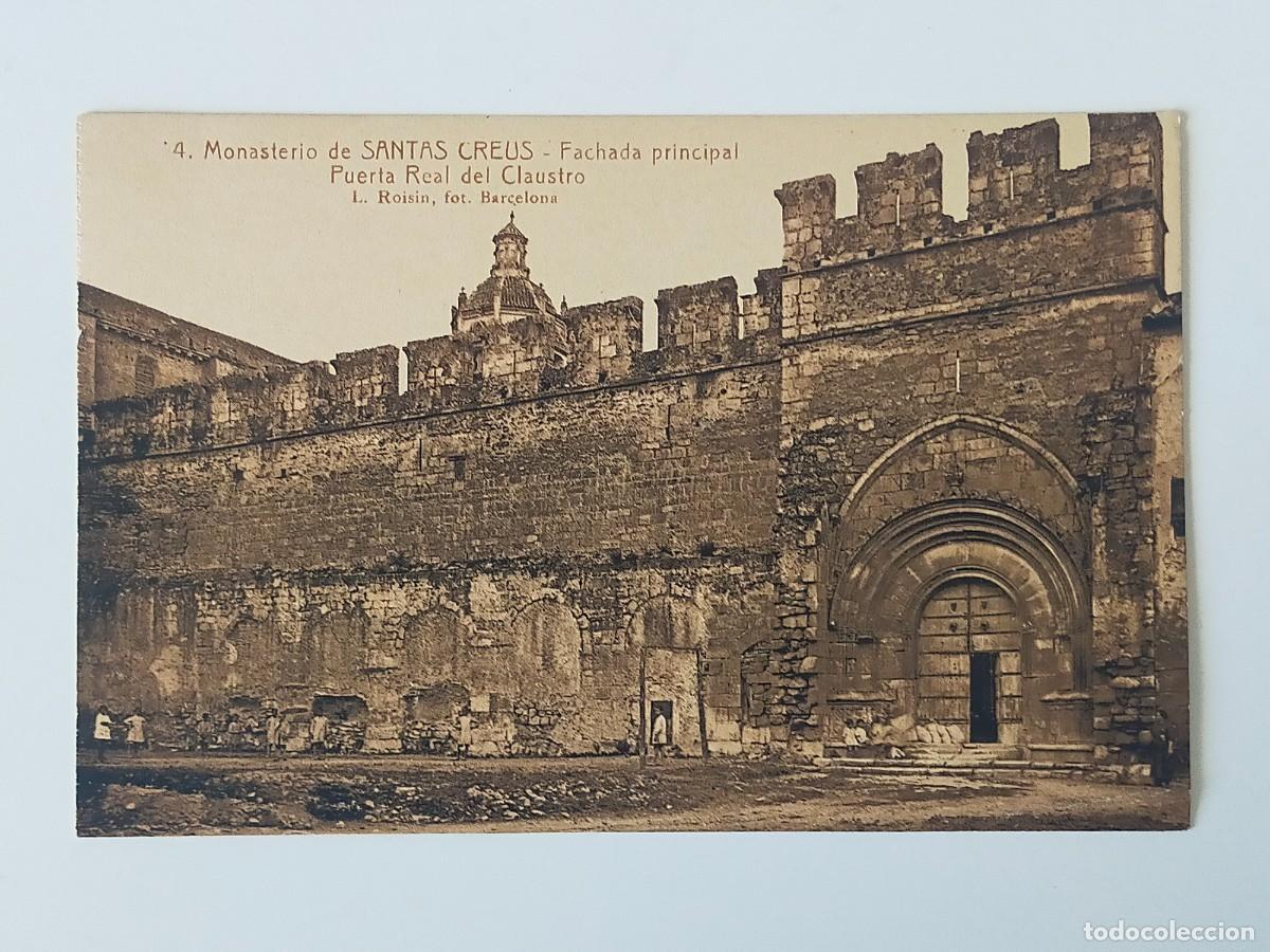 Postales: Tarjeta Postal TARRAGONA: Monasterio Santas Creus, Fachada Puerta Real Claustro - Fot L Roisin - S/C