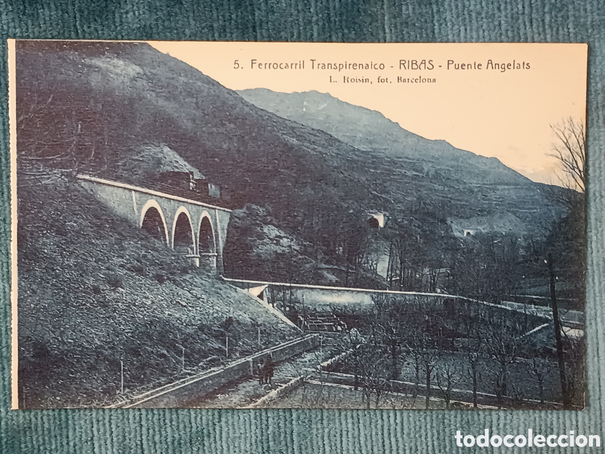 Postales: 5 Ferrocarril Transpirenaico. RIBAS. Ribes