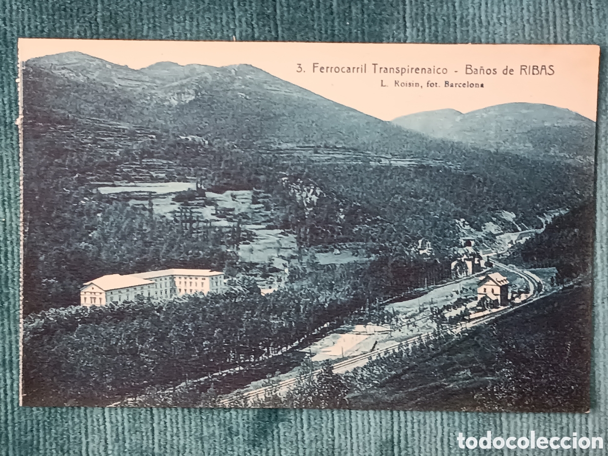 Postales: 3 Ferrocarril Transpirenaico. Ba&ntilde;os de RIBAS. Ribes