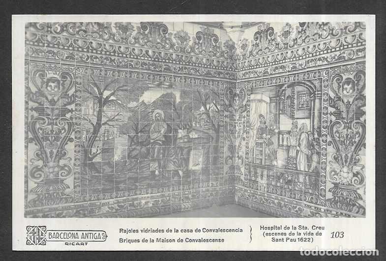 Postales: Postal. Barcelona- Barcelona Antiga 103 Rajoles vidriades de la casa de Convalescencia 1930