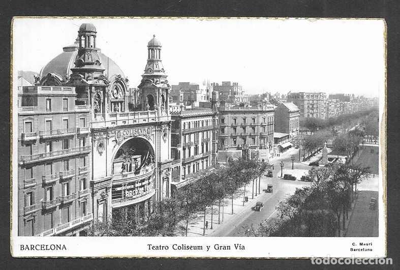 Postales: Postal. Barcelona Teatro Coliseum y Gran Via. C. Mauri 1948