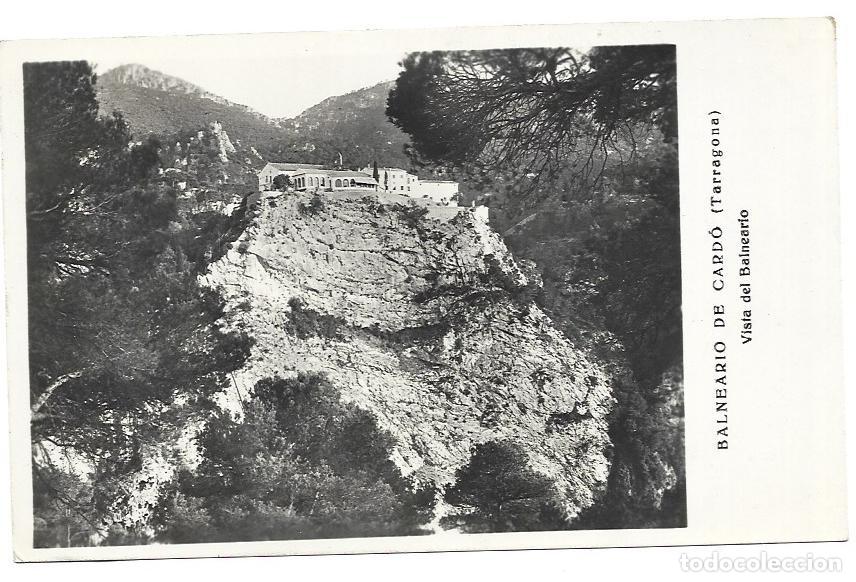 Postales: Postal &rdquo;Balneario de Card&oacute;, Tarragona&rdquo; Vista del Balneario. No escrita. A&ntilde;os 40/50?