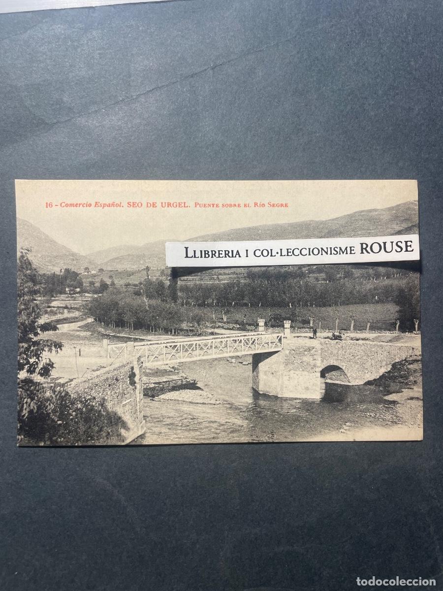 Postales: 16 - SEO DE URGELL - COMERCIO ESPA&Ntilde;OL - PUENTE SOBRE EL RIO SEGRE - FOTOTIPIA THOMAS - 14X9 CM.