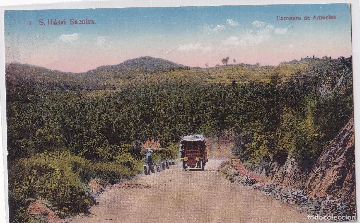 Postales: 7 San Hilari Sacalm. Carretera de Arbucias. Colecci&oacute;n J. Ximeno Planas. Sin circular.