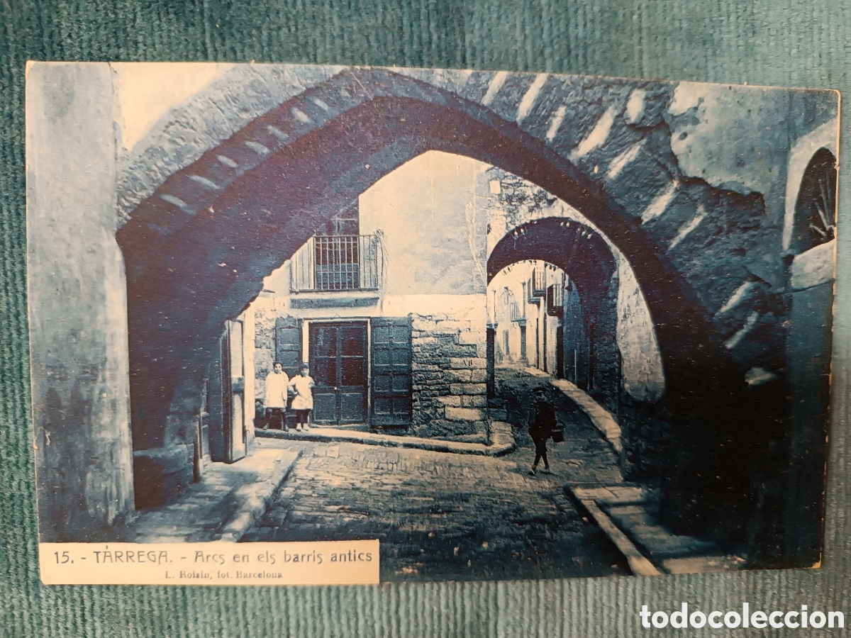 Postales: 15 T&Agrave;RREGA. Arcs en els barris antics