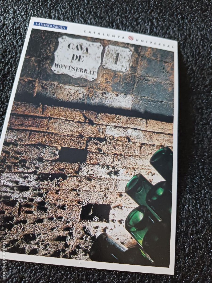 Postales: catalunya universal, la vanguardia, cava en sant sadurni d' anoia