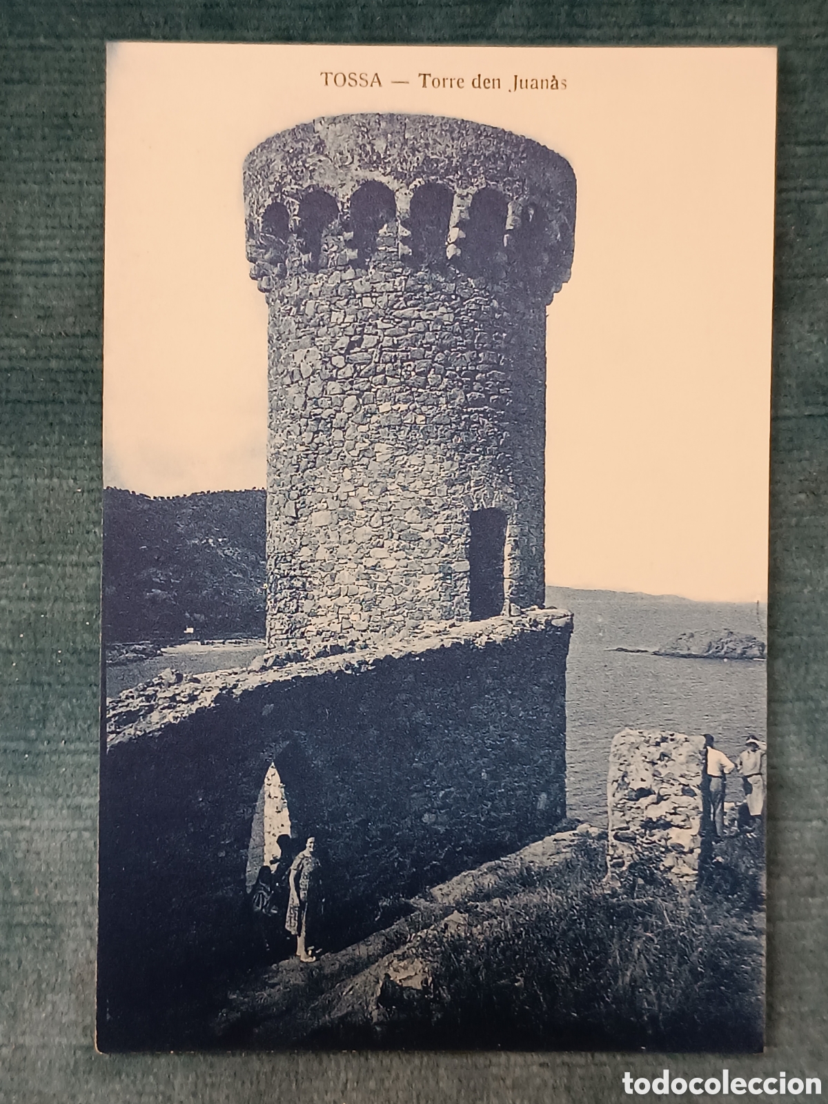 Postales: TOSSA. Torre den Juan&agrave;s
