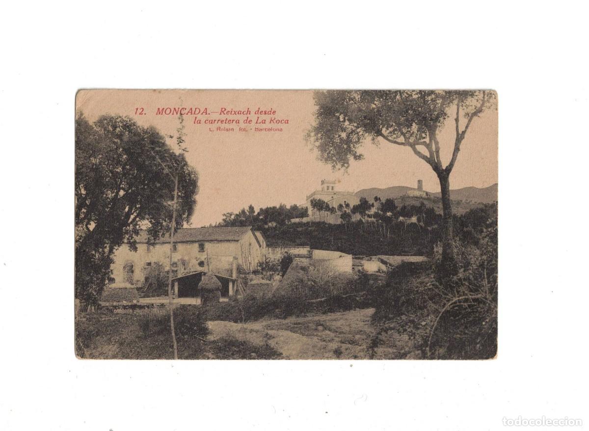 Postales: MONCADA. REIXAC DESDE CARRETERA DE LA ROCA. 12 ROISIN