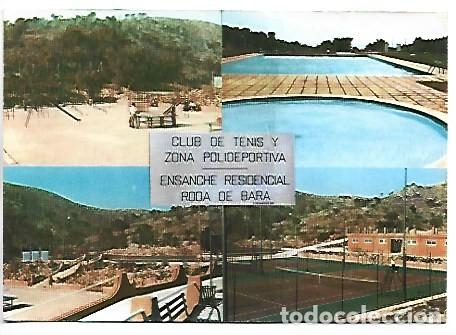 Postales: CLUB DE TENIS Y ZONA POLIDEPORTIVA, ENSANCHE RESIDENCIAL.- RODA DE BARA / TARRAGONA