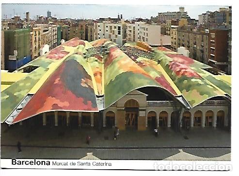 Postales: MERCAT DE SANTA CATERINA.- BARCELONA