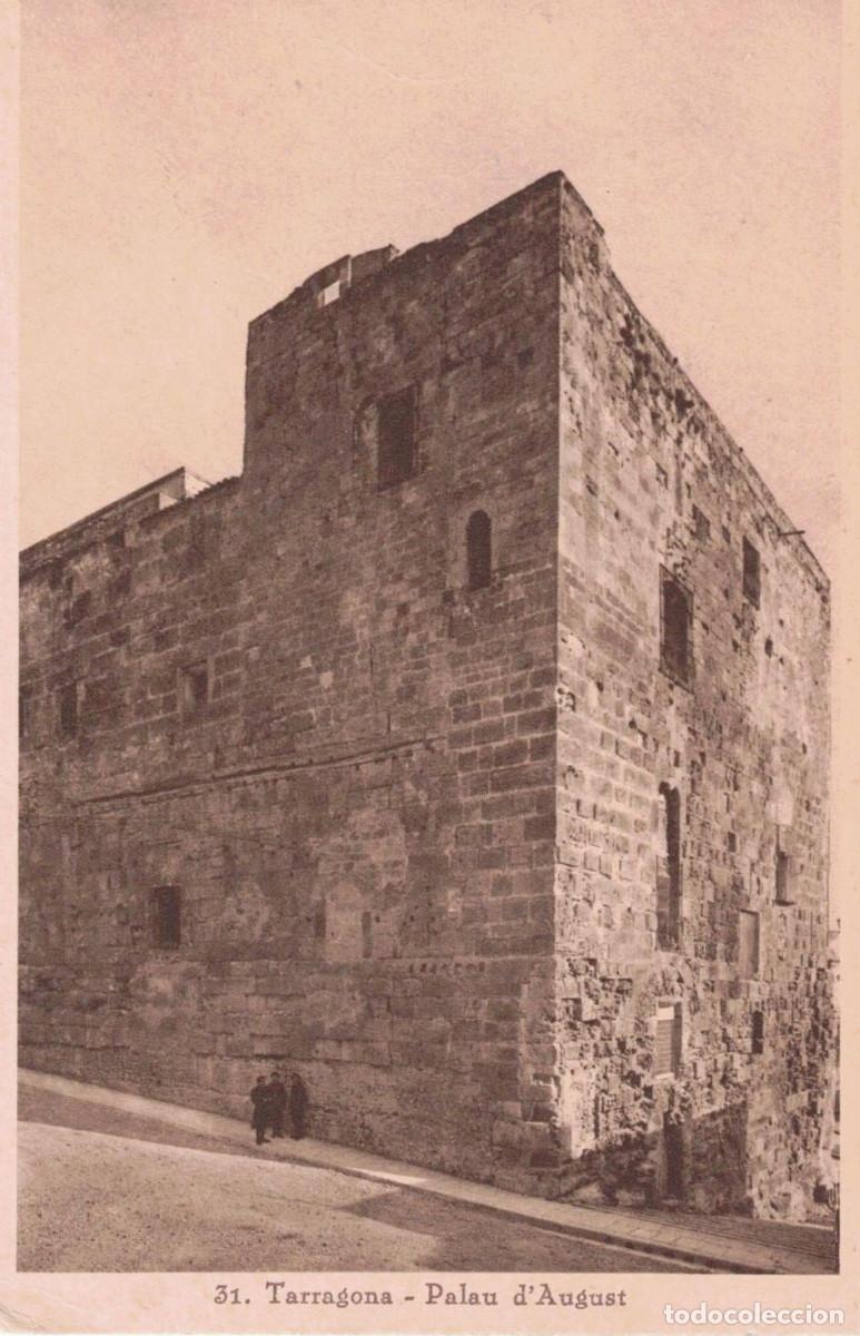 Postales: TARGETA POSTAL - 31 TARRAGONA - PALAU D'AUGUST - ARXIU TAU - SIN CIRCULAR