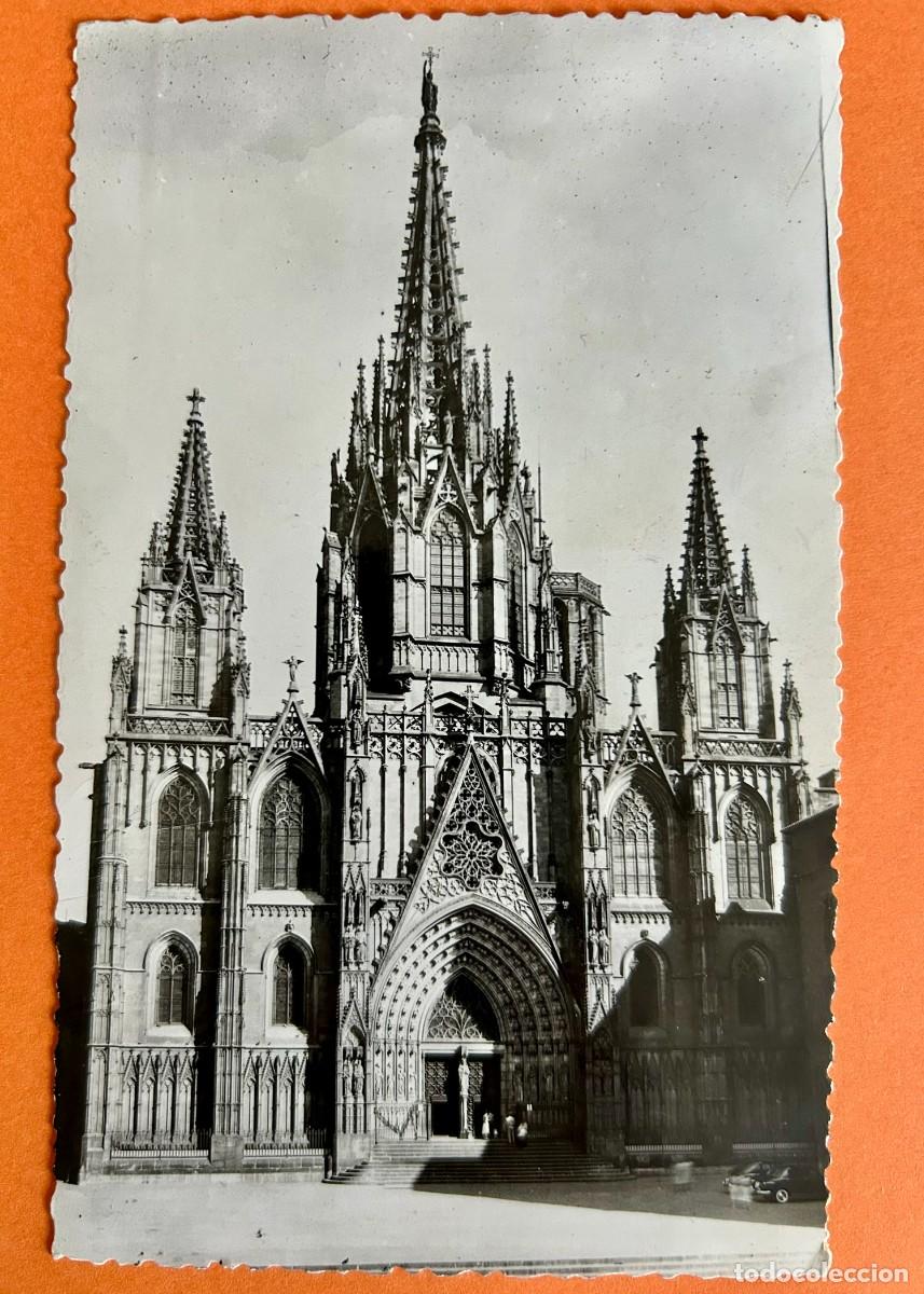 Postales: POSTAL FACHADA NEOG&Oacute;TICA CATEDRAL DE BARCELONA - ESCRITA Y CIRCULADA EN 1958
