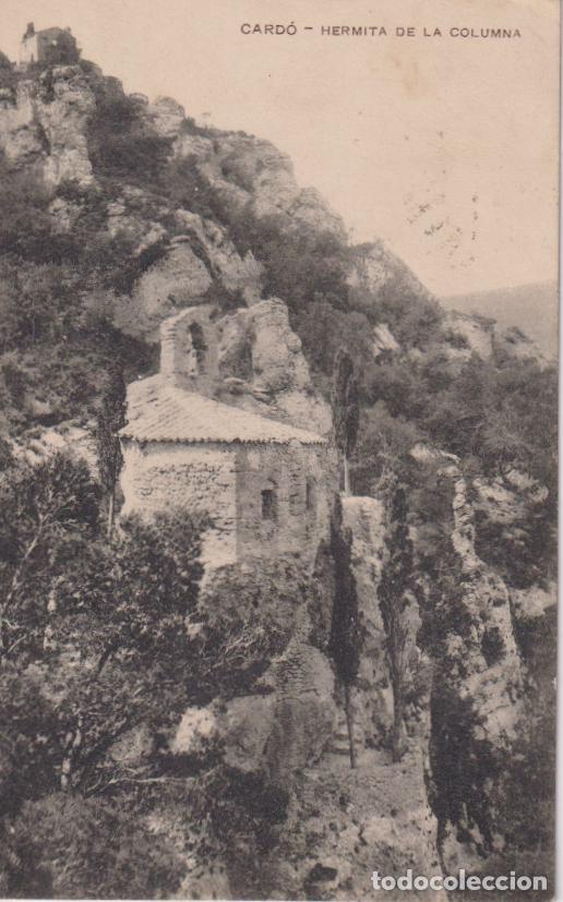 Postales: T&Iacute;TULO: CARD&Oacute; (TARRAGONA)HERMITA DE LA COLUMNA, BALNEARIO DE CARDO - CIRCULADA 1932
