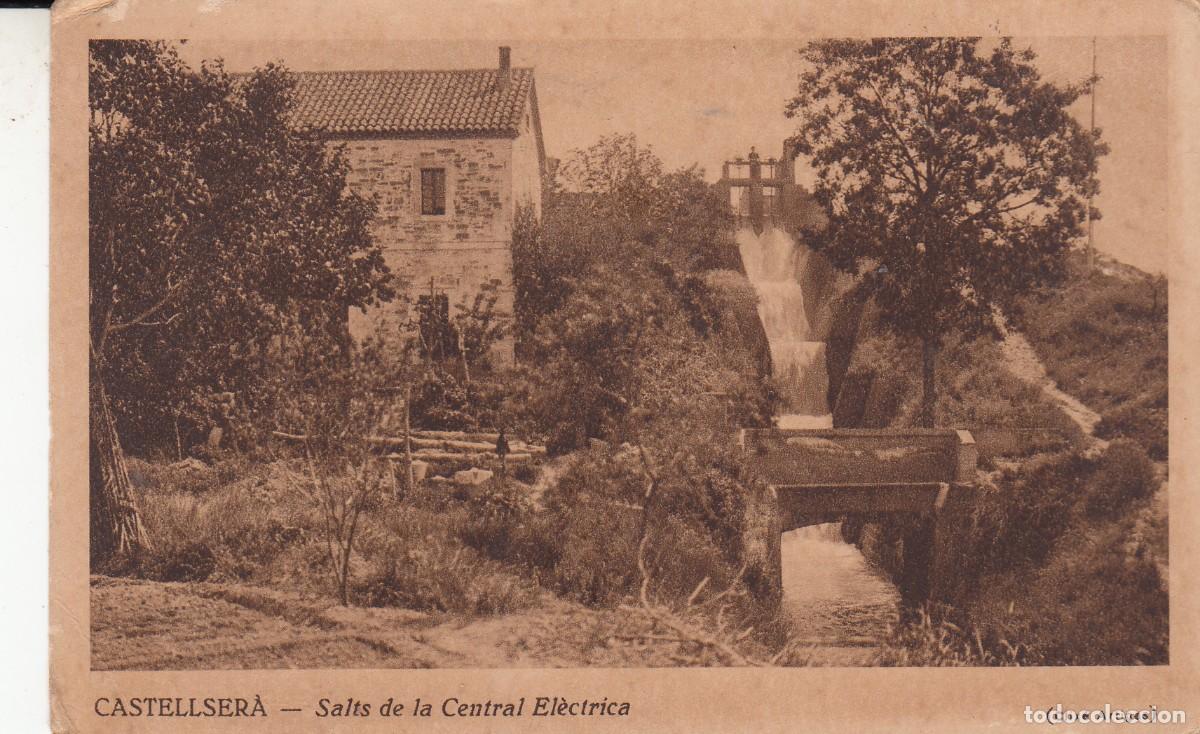 Postales: POSTAL CASTELLSER&Agrave; - SALTS DE LA CENTRAL EL&Eacute;CTRICA - CLIX&Eacute; ARTIGAS -