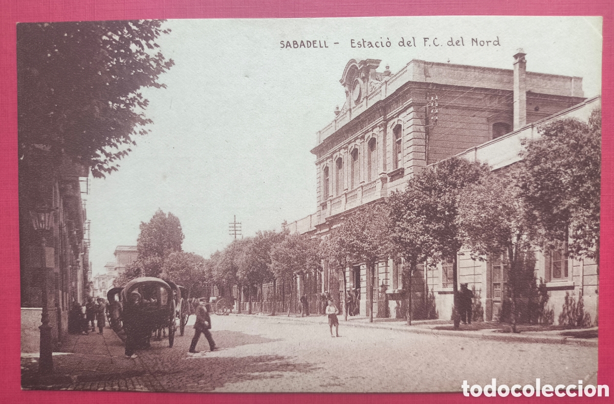 Postales: SABADELL ESTACI&Oacute; FERROCARRIL NORD POSTAL ANIMADA JOAQU&Iacute;N MUMBR&Uacute; C. 1920