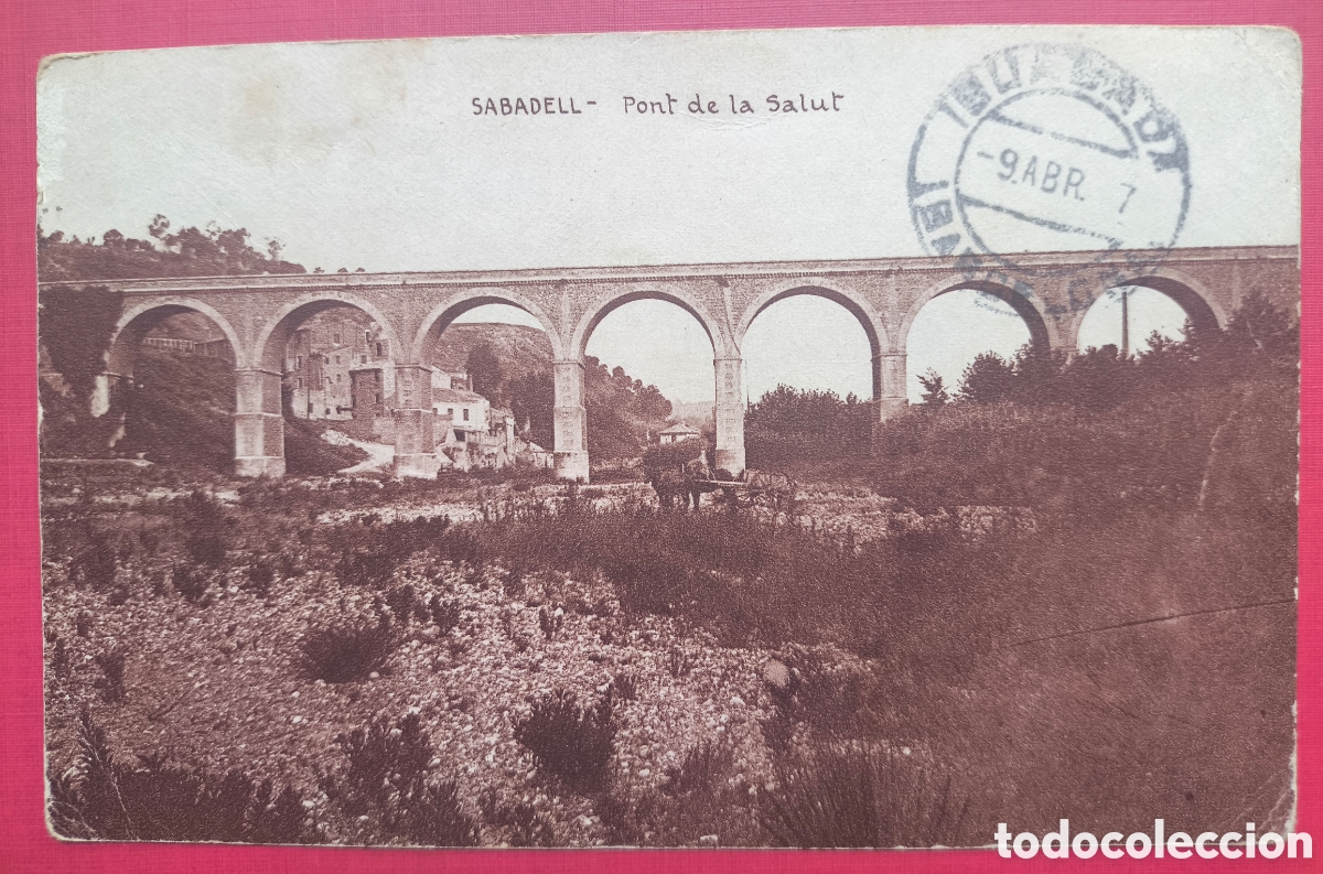 Postales: SABADELL PONT DE LA SALUT POSTAL JOAQU&Iacute;N MUMBR&Uacute; CIRCULADA 1927