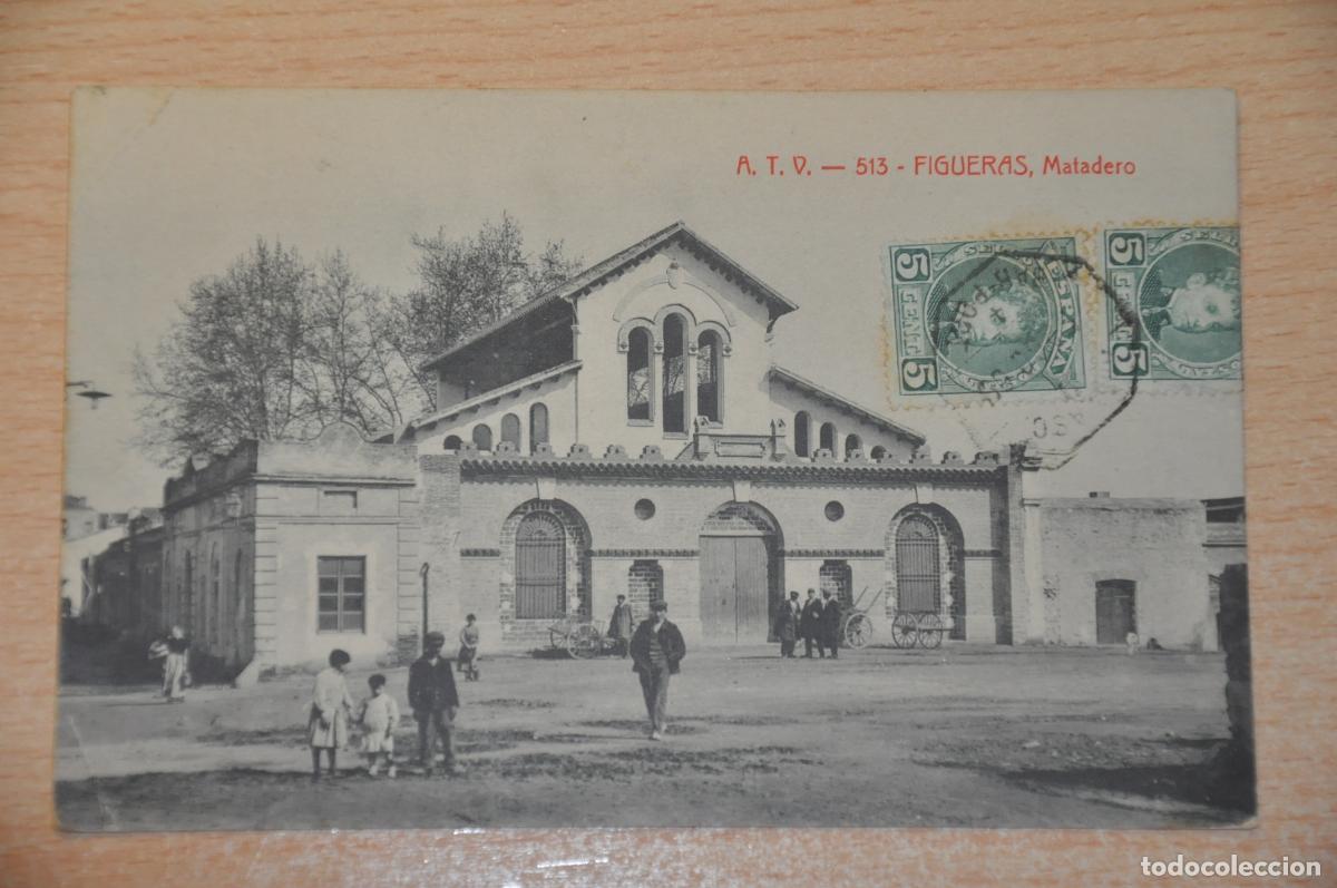 Postales: postal figueras, matadero atv 513