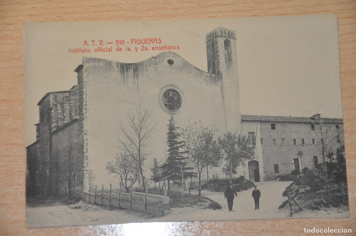 Postales: postal figueras, instituto oficial de la y 2a ense&ntilde;anza atv 510