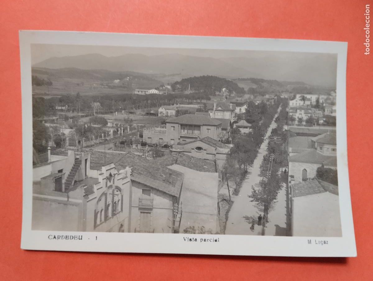 Postales: POSTAL FOTOGRAFICA. CARDEDEU. VISTA PARCIAL. M. LEGAZ.